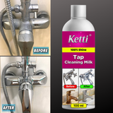 Ketti | 100 ml | Tap & Shower cleaning milk